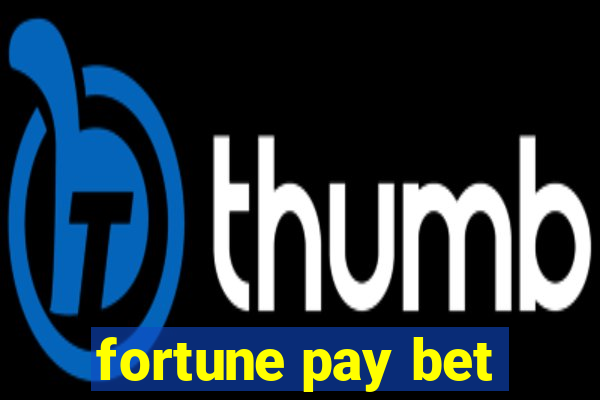 fortune pay bet